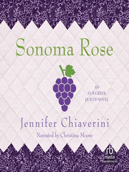 Title details for Sonoma Rose by Jennifer Chiaverini - Wait list